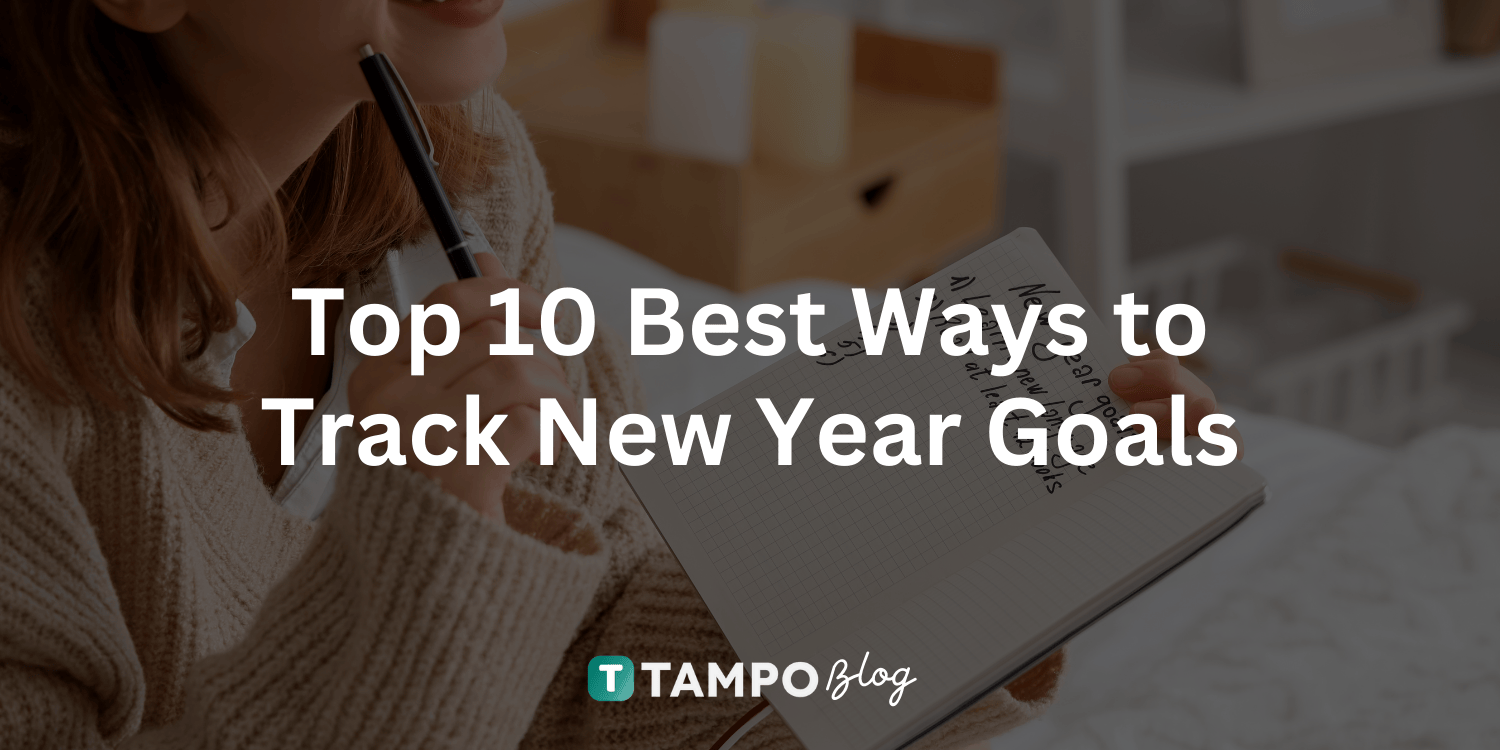 Top 10 Best Ways to Track New Year Goals